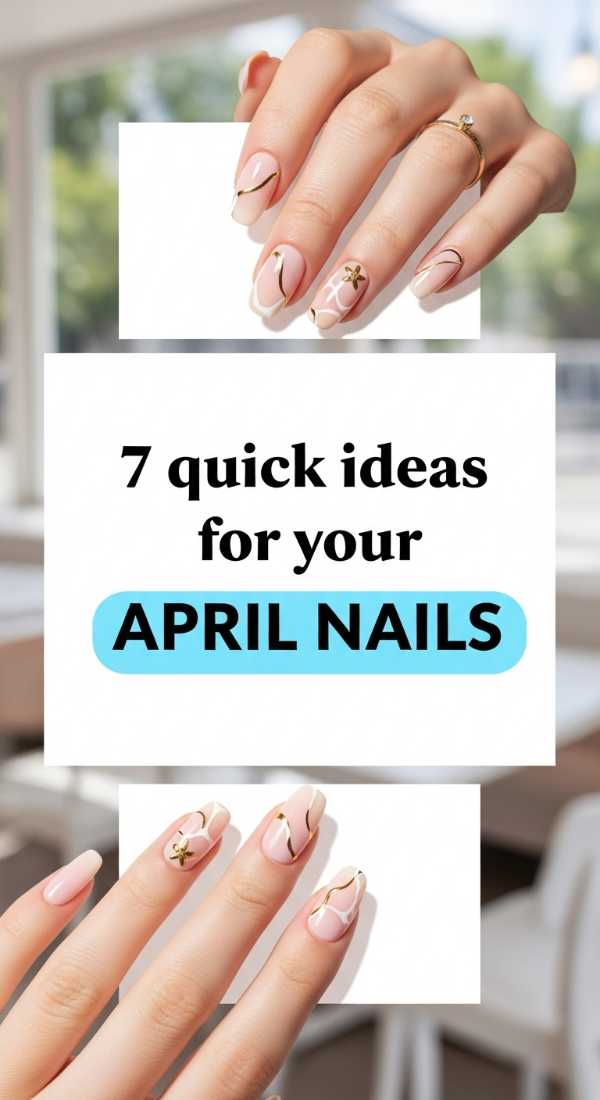7 Quick Ideas For Your April Nails 69e6605a04a8e