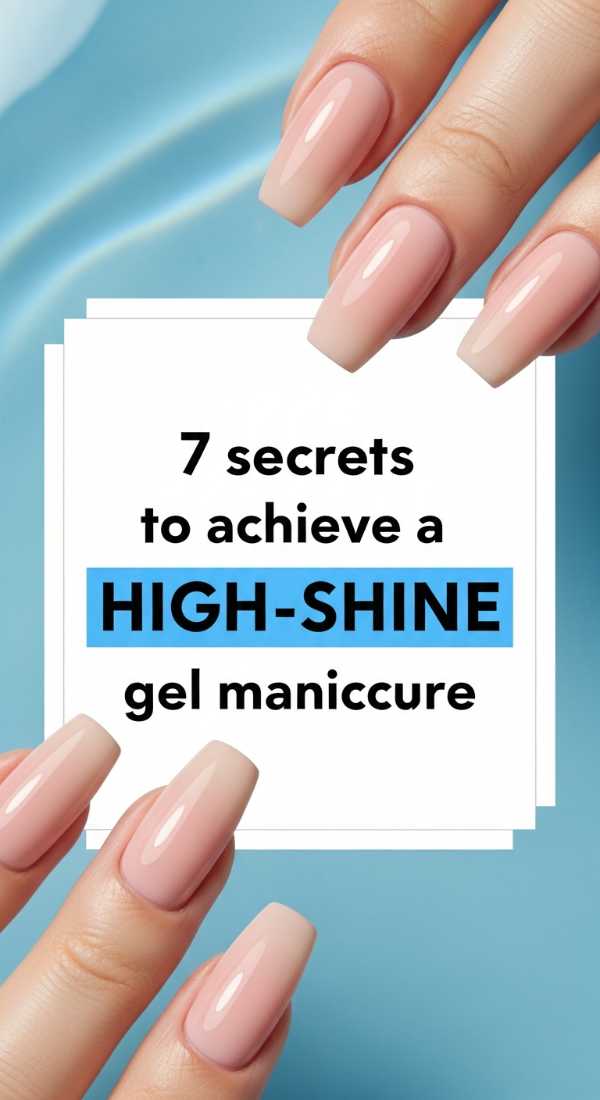 7 Secrets To Achieve A High Shine Gel Manicure 69e3c0633e8f3
