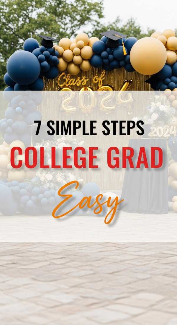 7 Simple Steps To Style A College Grad Party 69e605d5bc112
