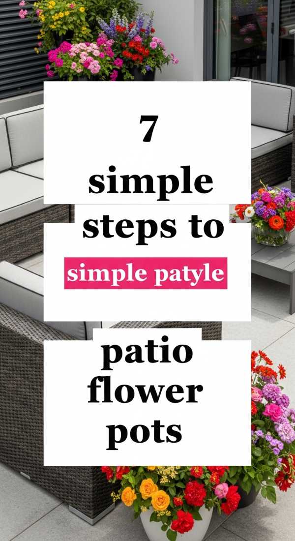 7 Simple Steps To Style Patio Flower Pots 69f0ed939533d