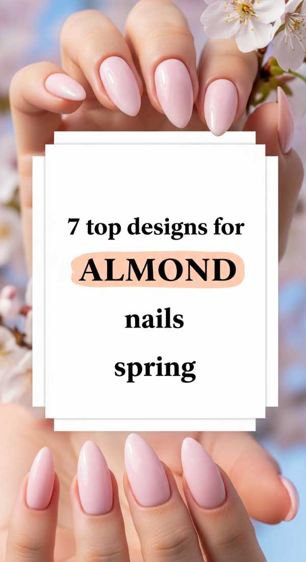 7 Top Designs For Almond Nails Spring 69e3c076659c2