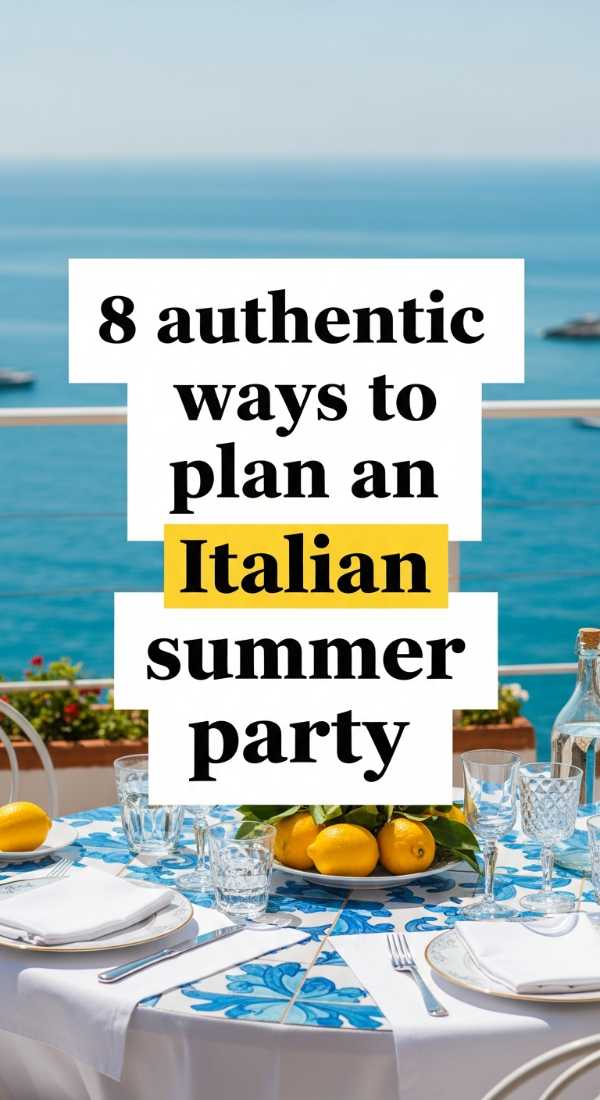 8 Authentic Ways To Plan An Italian Summer Party 69e60f5912420