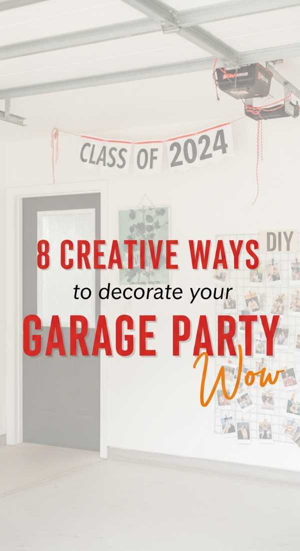 8 Creative Ways To Decorate Your Garage For Graduation 69e605cfd8390