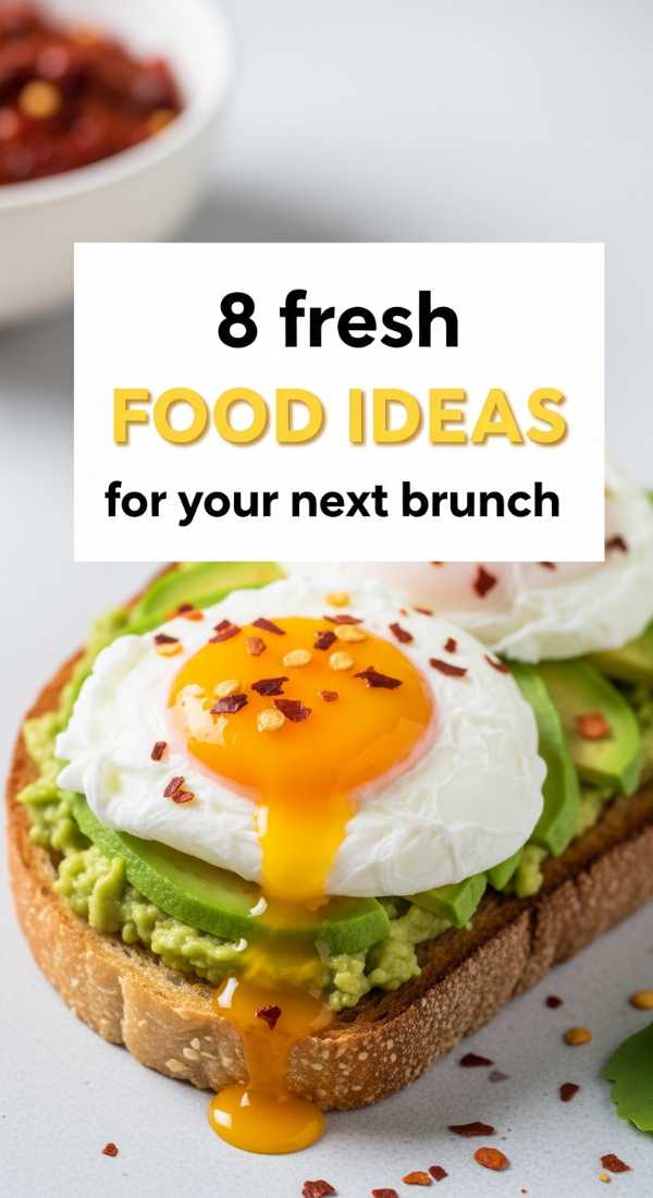 8 Fresh Food Ideas For Your Next Brunch 69edf416844d8