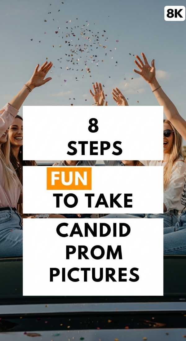 8 Fun Steps To Take Candid Prom Pictures 69f0ded1897ab