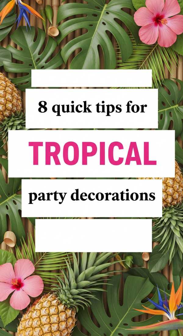 8 Quick Tips For Tropical Party Decorations 69e60f3f5f57f