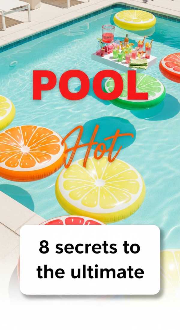 8 Secrets To The Ultimate Pool Party Setup 69ee4b637cd18