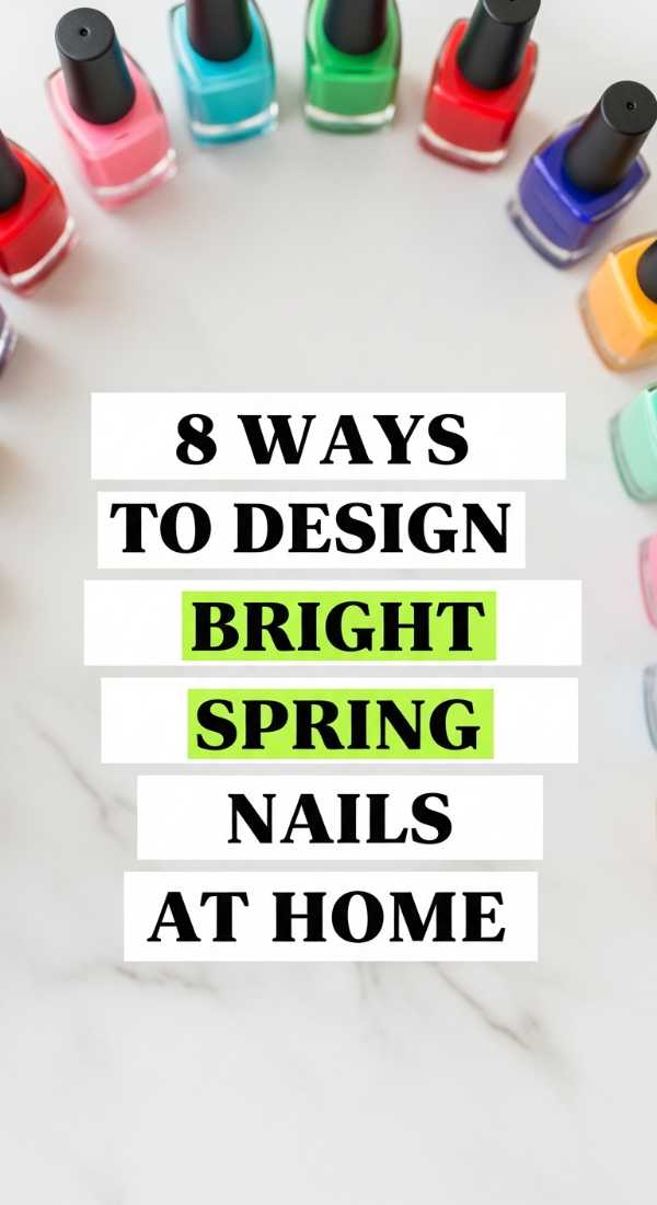 8 Ways To Design Bright Spring Nails At Home 69efb15662b72