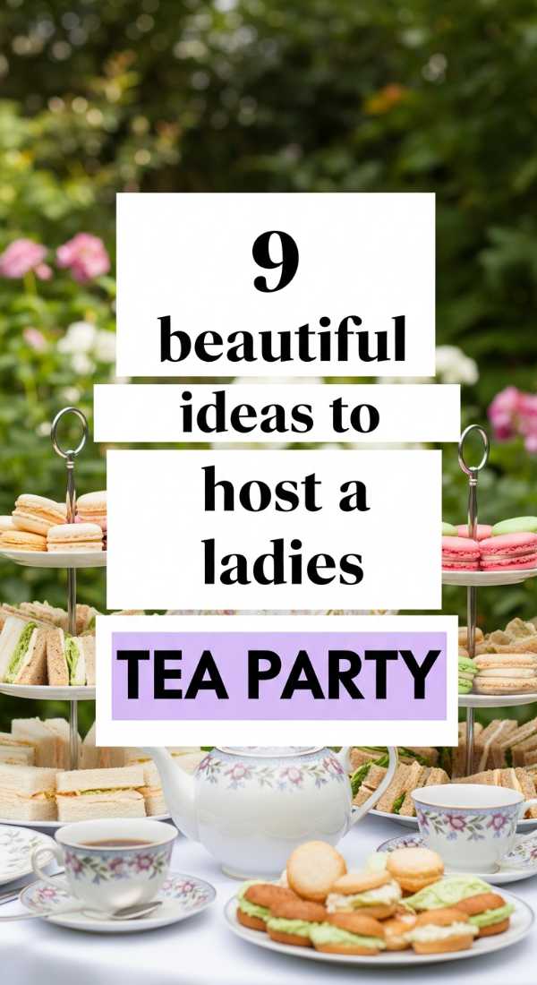 9 Beautiful Ideas To Host A Ladies Tea Party 69eb961b07301