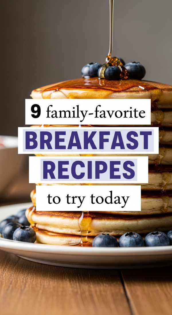 9 Family Favorite Breakfast Recipes To Try Today 69f05aa8bfdc9