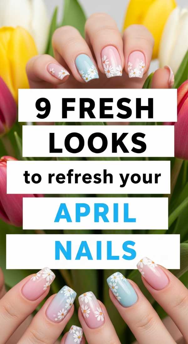 9 Fresh Looks To Refresh Your April Nails 69eba3a64cb12