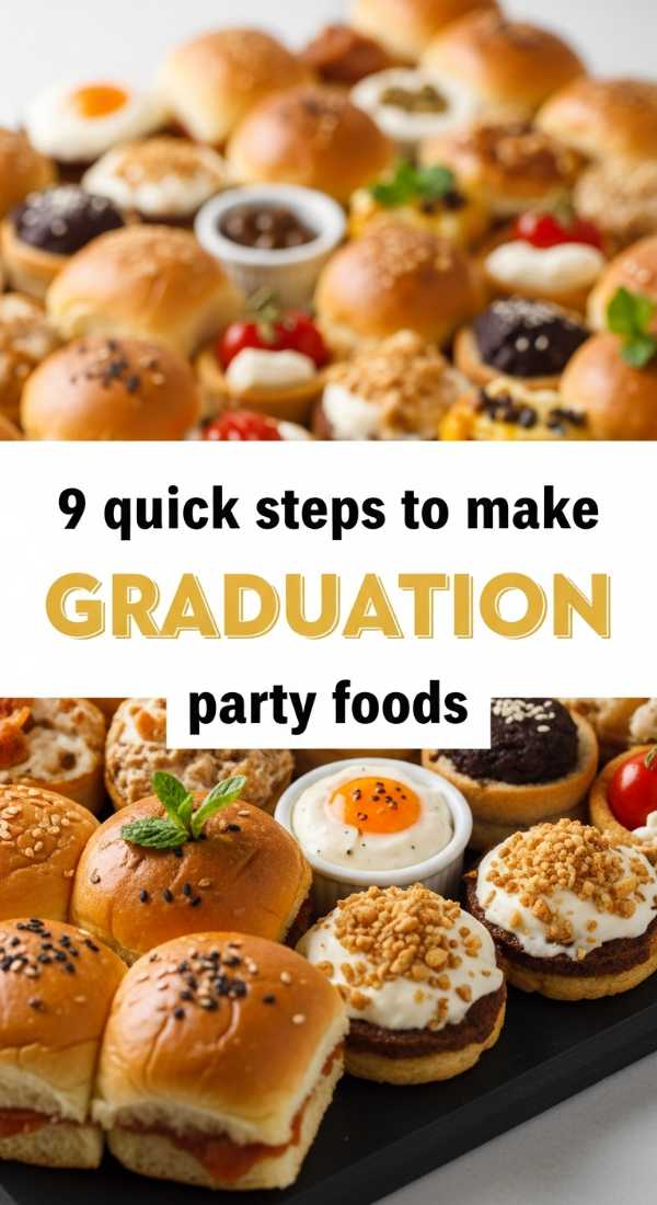 9 Quick Steps To Make Graduation Party Foods 69ec86ec1bfb3