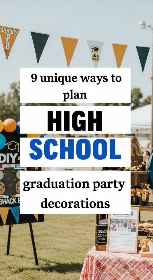 9 Unique Ways To Plan High School Graduation Party Decorations 69e60f404b33e