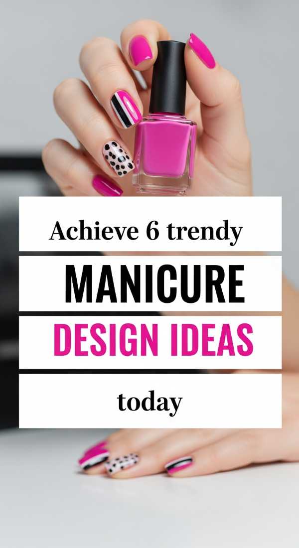 Achieve 6 Trendy Manicure Design Ideas Today 69ed0aa3ed8b9
