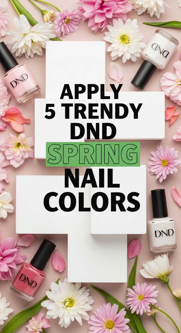 Apply 5 Trendy Dnd Spring Nail Colors 69e52876f3c41