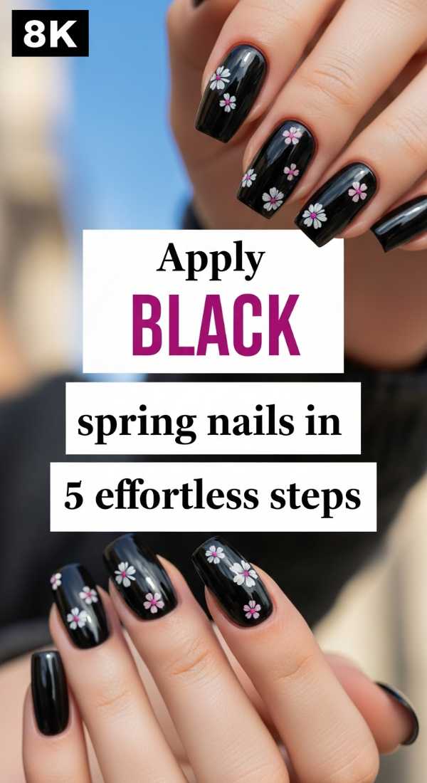 Apply Black Spring Nails In 5 Effortless Steps 69e6615de2751