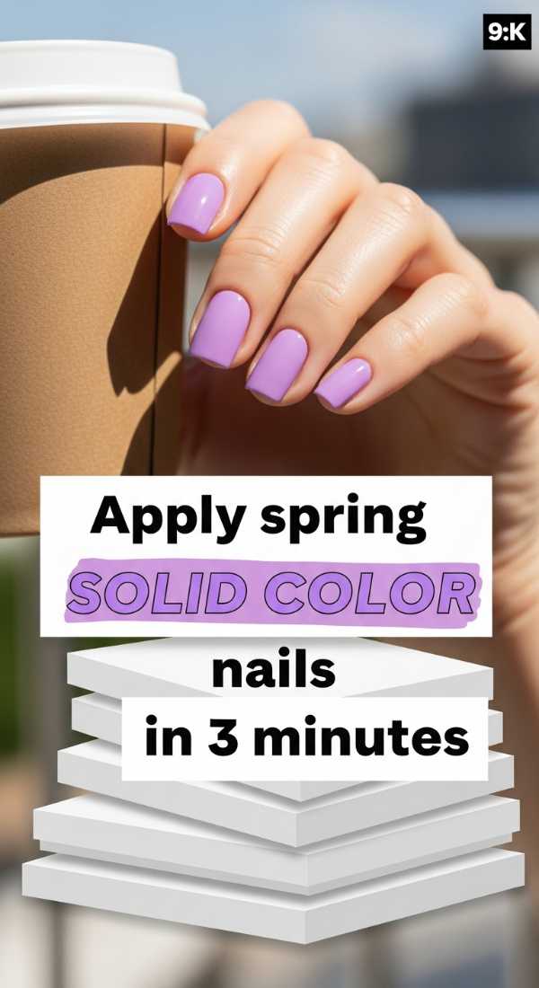 Apply Spring Solid Color Nails In 3 Minutes 69e3c05f1e356