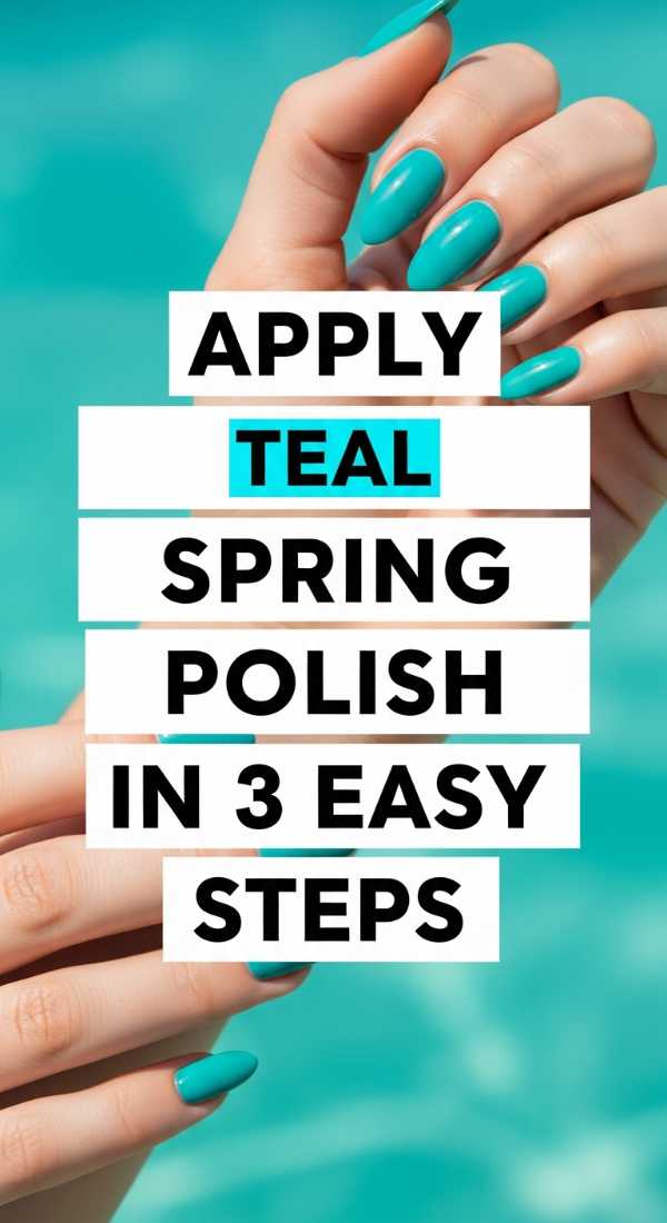 Apply Teal Spring Polish In 3 Easy Steps 69ed0bc0c437f