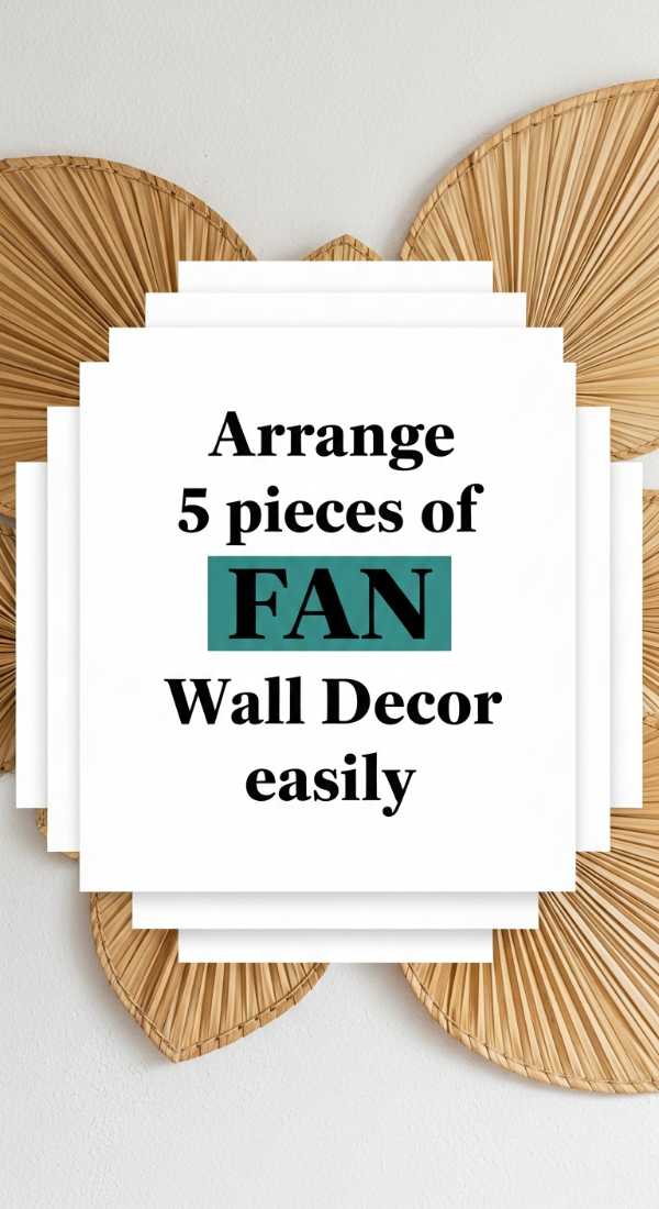 Arrange 5 Pieces Of Fan Wall Decor Easily 69f32c573cad9