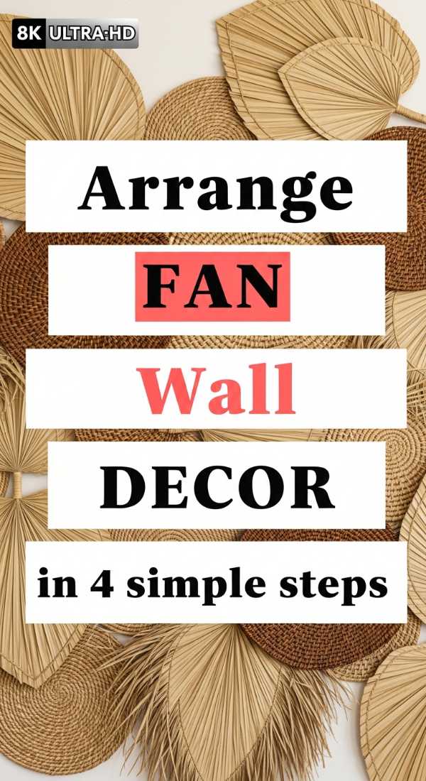 Arrange Fan Wall Decor In 4 Simple Steps 69f1b1e436e5d