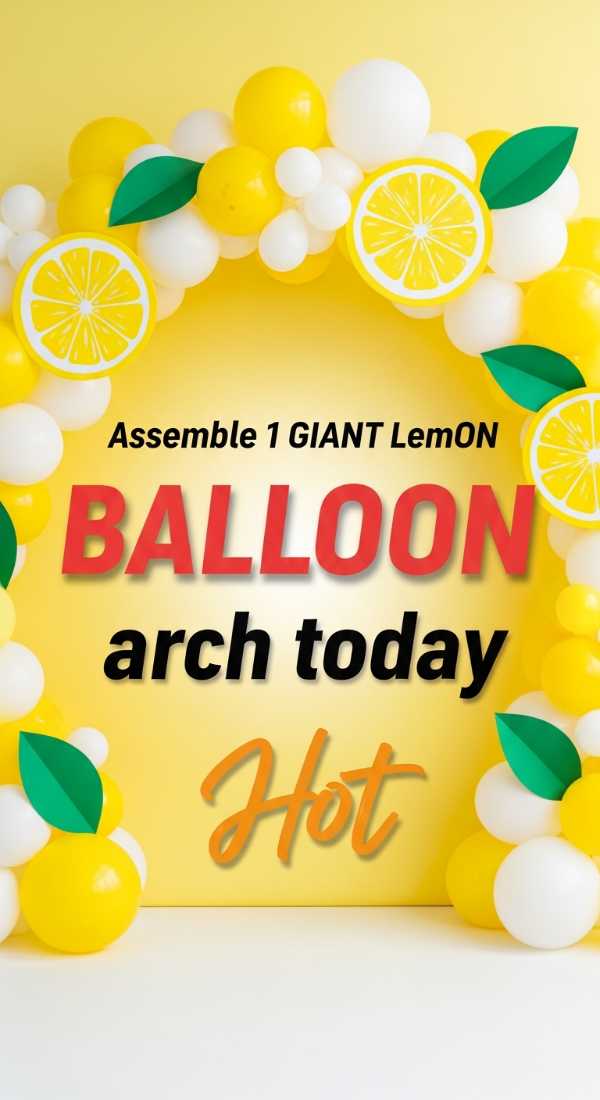 Assemble 1 Giant Lemon Balloon Arch Today 69f2f0cd98f66