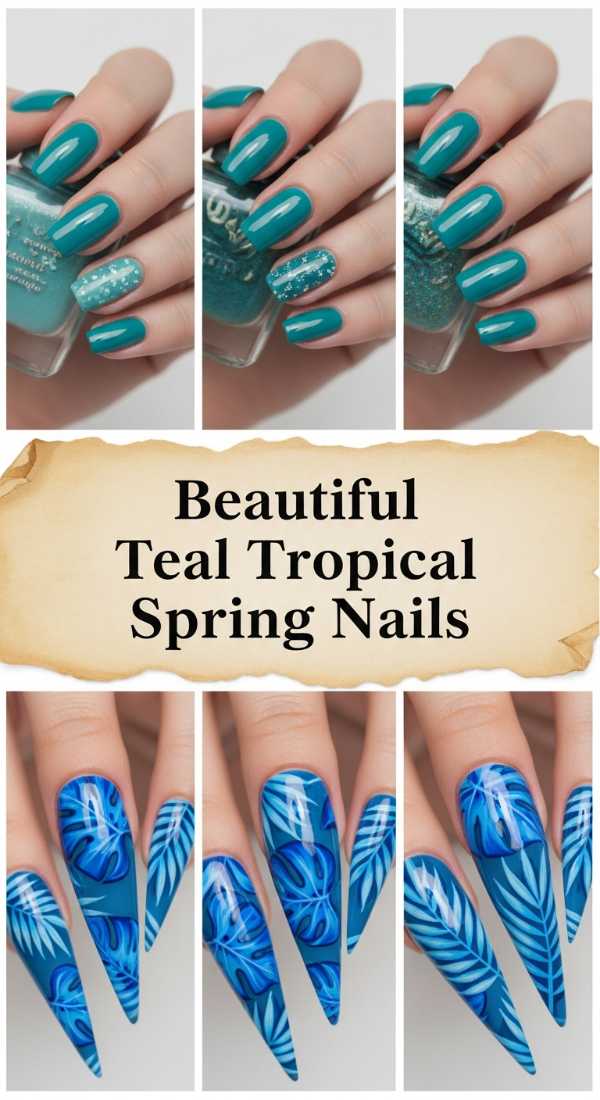 Beautiful Teal Tropical Spring Nails 69f0cc51c93be