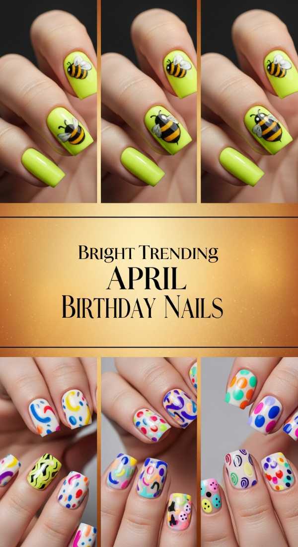 Bright Trending April Birthday Nails 69f0cc3a98764
