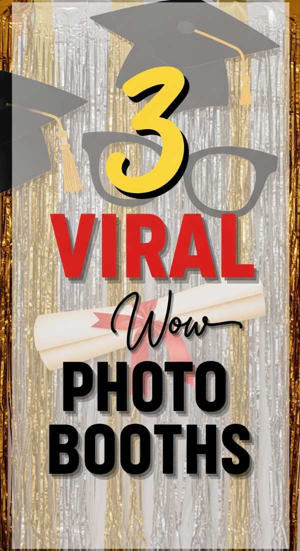 Build 3 Viral Graduation Party Photo Booths For Cheap 69efa7a8e429b