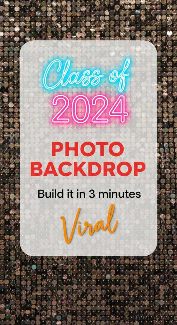 Build A Viral Graduation Photo Backdrop In 3 Minutes 69efa7b15db97