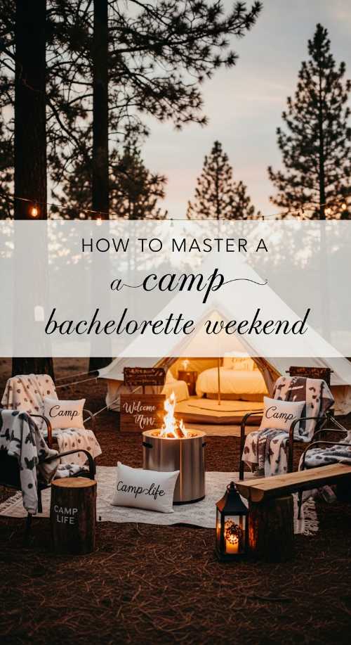 Camp Bachelorette Weekend Guide 69df243912757