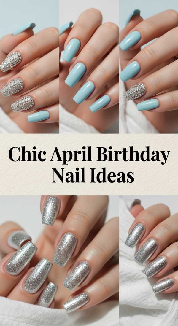 Chic April Birthday Nail Ideas 69eba058a2c87