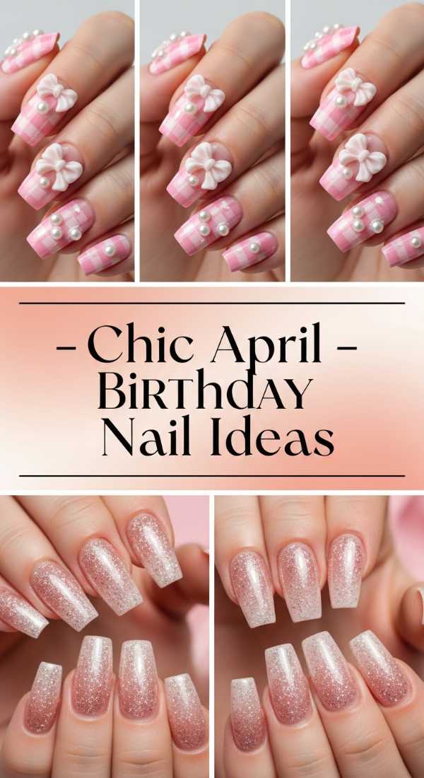 Chic April Birthday Nail Ideas 69ee41908a608