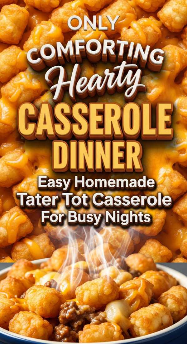 Comforting Hearty Casserole Dinner 69f203e1a0649