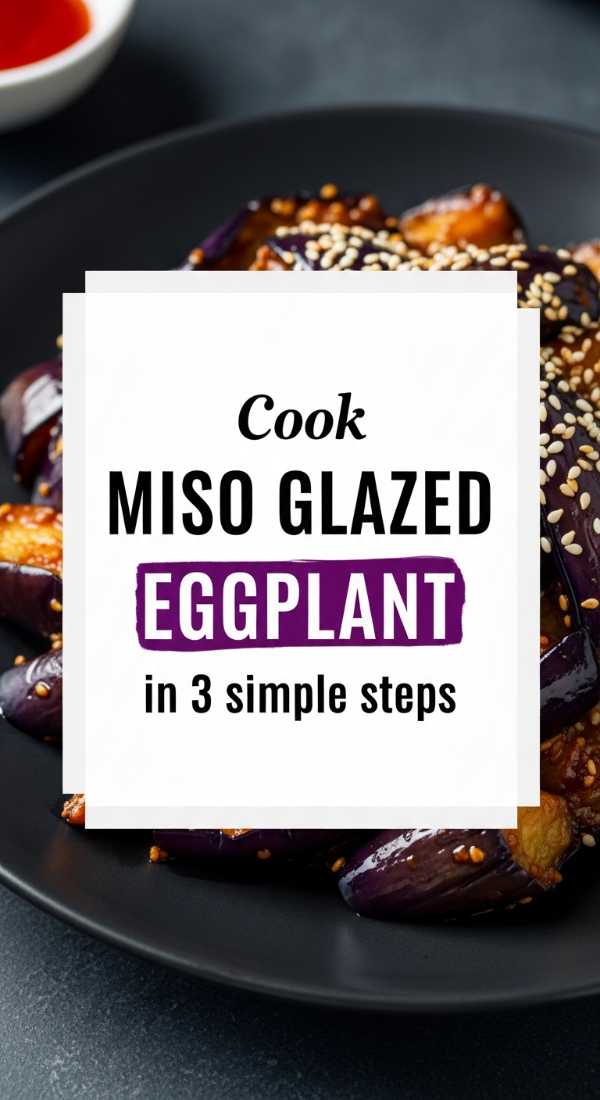 Cook Miso Glazed Eggplant In 3 Simple Steps 69eb7fd760b75