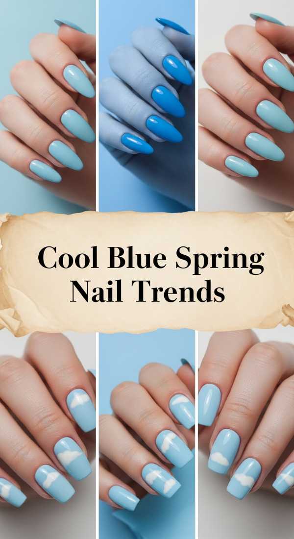 Cool Blue Spring Nail Trends