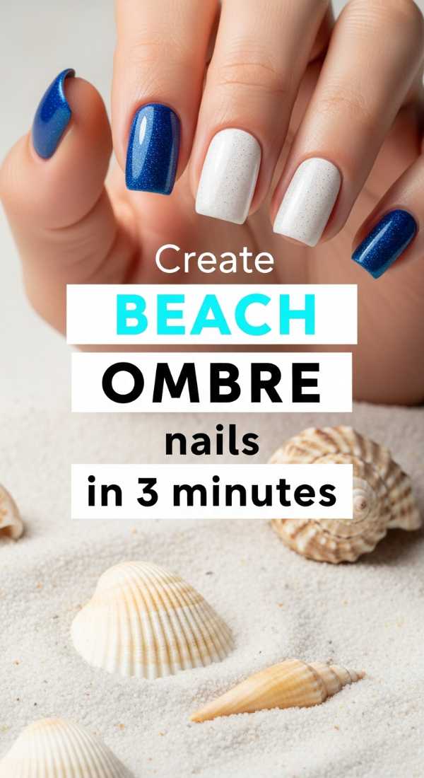 Create Beach Ombre Nails In 3 Minutes 69e528693cf7f