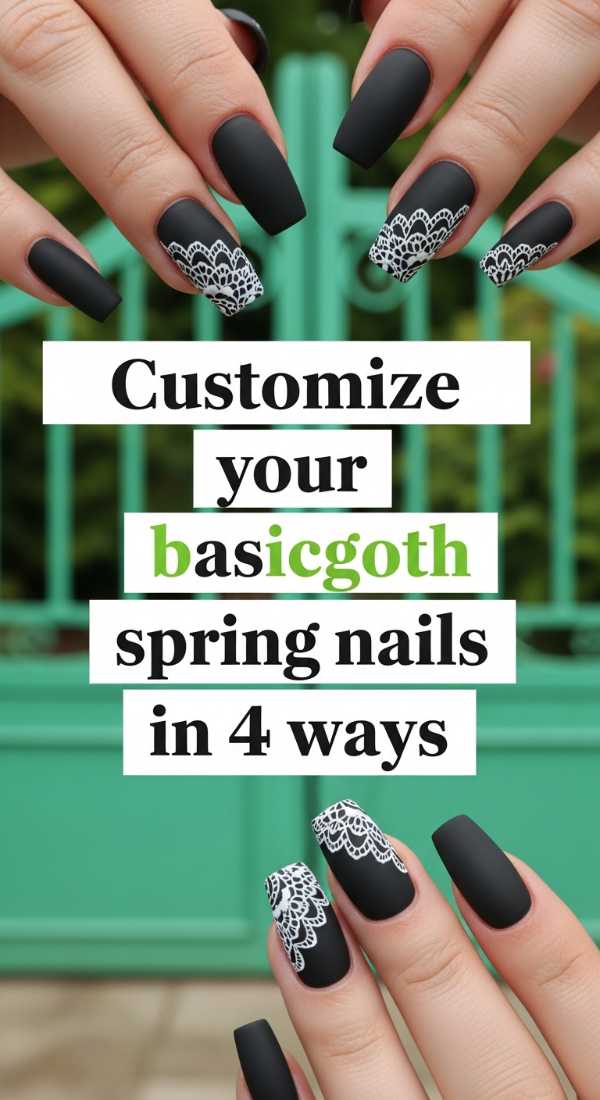 Customize Your Basicgoth Spring Nails In 4 Ways 69ed0a9b48782