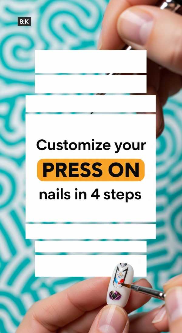Customize Your Press On Nails In 4 Steps 69eba3b607534