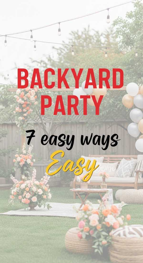 Decorate Your Backyard Party In 7 Easy Ways 69ecac85cb729
