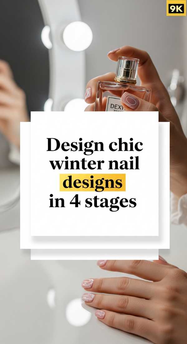 Design Chic Winter Nail Designs In 4 Stages 69e525117d967