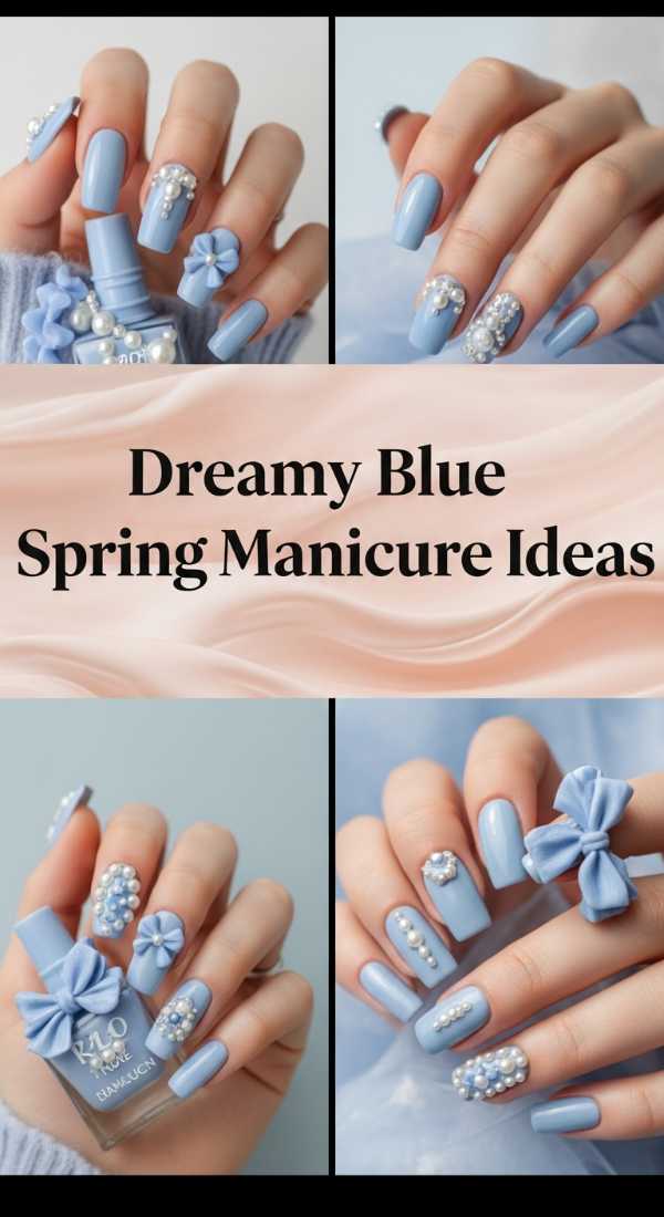 Dreamy Blue Spring Manicure Ideas 69e4e49487d4d