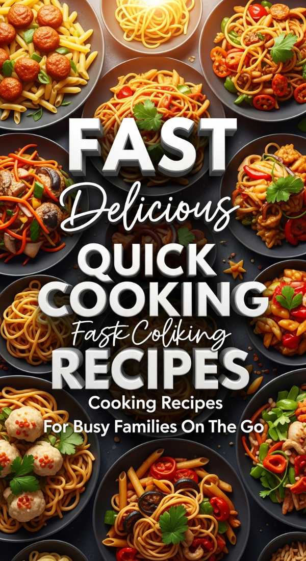 Fast Delicious Quick Cooking Recipes For Busy Families On The Go 69eb0f4a7a94d
