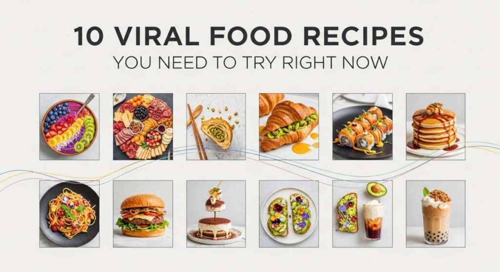 featured: 10 viral food recipes you need to try right now