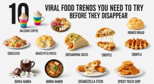 featured: 10 viral food trends you need to try before they disappear