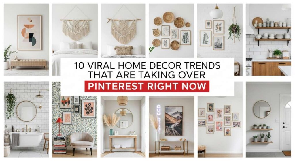featured: 10 viral home decor trends that are taking over pinterest right now