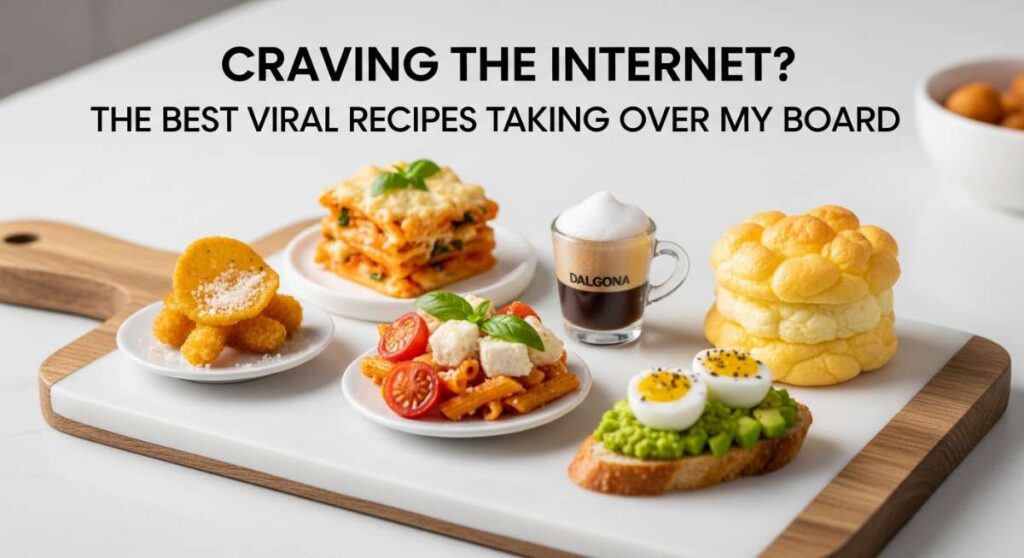 featured: craving the internet? the best viral recipes taking over my board