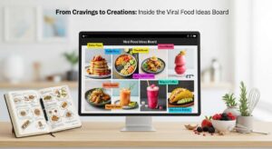 featured: from cravings to creations: inside the viral food ideas board