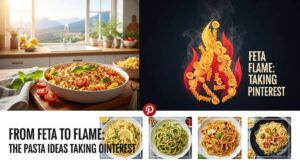 featured: from feta to flame: the pasta ideas taking over pinterest