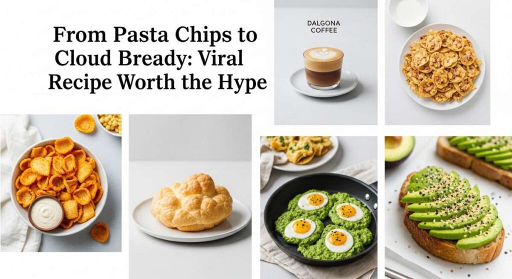 featured: from pasta chips to cloud bread: every viral recipe worth the hype