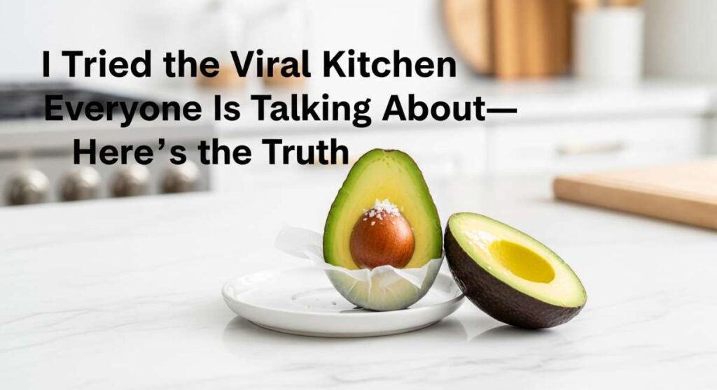 featured: i tried the viral kitchen secret everyone is talking about—here’s the truth